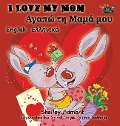I Love My Mom - Shelley Admont, Kidkiddos Books