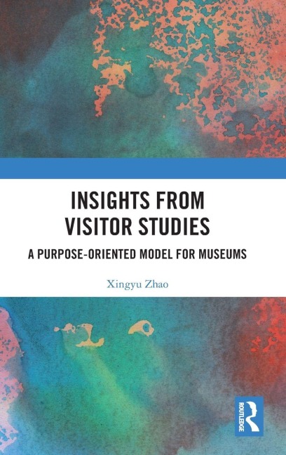 Insights from Visitor Studies - Xingyu Zhao