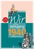 Wir vom Jahrgang 1940 - Karl-Heinz Groth