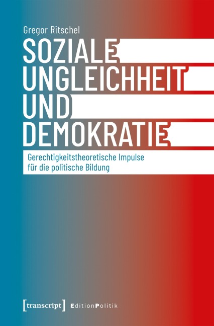 Soziale Ungleichheit und Demokratie - Gregor Ritschel