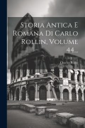 Cover-Bild zum Titel 'Storia Antica E Romana Di Carlo Rollin, Volume 44...' von 'Charles Rollin'