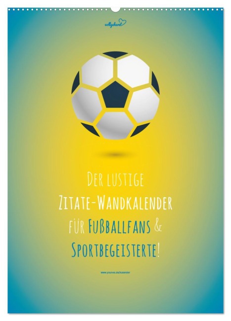 vollgeherzt: Der lustige Zitate-Wandkalender für Fußballfans und Sportbegeisterte! (Wandkalender 2026 DIN A2 hoch), CALVENDO Monatskalender - Leo Vollgeherzt