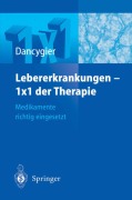 Cover-Bild zum Titel 'Lebererkrankungen 1×1 der Therapie' von 'H. Dancygier'