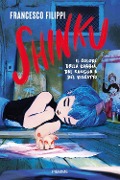 Cover-Bild zum Titel 'Shinku. Il colore della rabbia, del sangue e del riscatto' von 'Francesco Filippi'