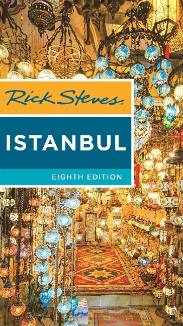 Rick Steves Istanbul (Eighth Edition) - Lale Aran, Rick Steves, Tankut Aran