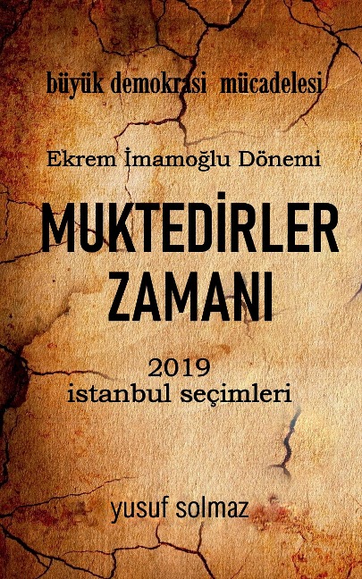 Muktedirler Zamani - Yusuf Solmaz