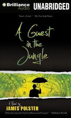 A Guest in the Jungle - James Polster