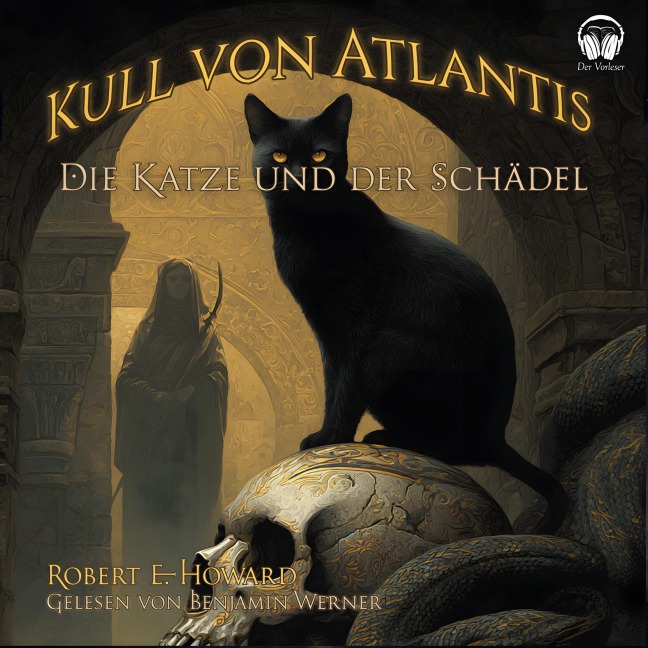Kull von Atlantis - Die Katze und der Schädel - Robert E. Howard
