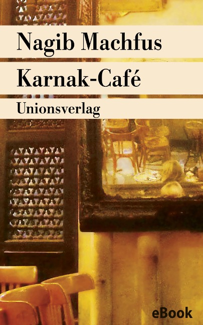 Karnak-Café - Nagib Machfus