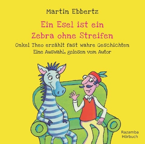 Ein Esel ist ein Zebra ohne Streifen - Martin Ebbertz