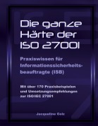 Cover-Bild zum Titel 'Die ganze Härte der ISO 27001' von 'Jacqueline Golz'