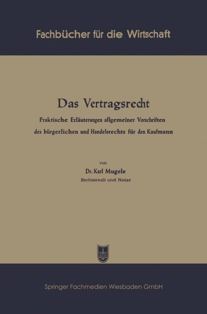 Das Vertragsrecht - Karl Mugele