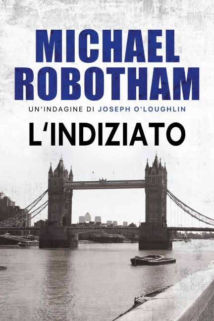 L'indiziato - Michael Robotham