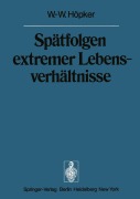 Cover-Bild zum Titel 'Spätfolgen extremer Lebensverhältnisse' von 'W. -W. Höpker'