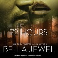 Cover-Bild zum Titel '72 Hours Lib/E' von 'Bella Jewel'