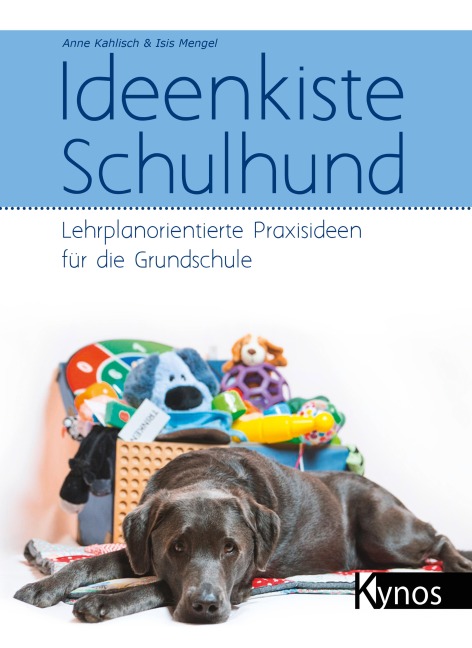 Ideenkiste Schulhund - Anne Kahlisch, Isis Mengel