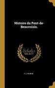 Cover-Bild zum Titel 'Histoire du Pont-de-Beauvoisin.' von 'H. J. Perrin'