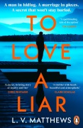 Cover-Bild zum Titel 'To Love a Liar' von 'L. V. Matthews'