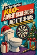 Cover-Bild zum Titel 'Der inoffizielle Klo-Adventskalender für Luke-Littler-Fans' von 'Emilia Schröder'