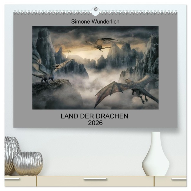 Land der Drachen (hochwertiger Premium Wandkalender 2026 DIN A2 quer), Kunstdruck in Hochglanz - Simone Wunderlich