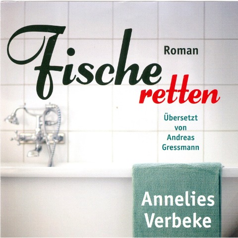 Fische retten (Ungekürzt) - Annelies Verbeke