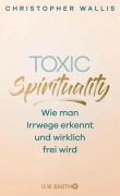 Cover-Bild zum Titel 'Toxic Spirituality' von 'Christopher Wallis'