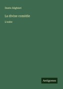 Cover-Bild zum Titel 'La divine comédie' von 'Dante Alighieri'
