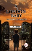 Cover-Bild zum Titel 'London Baby The Story of King Roy' von 'L. T Meade'
