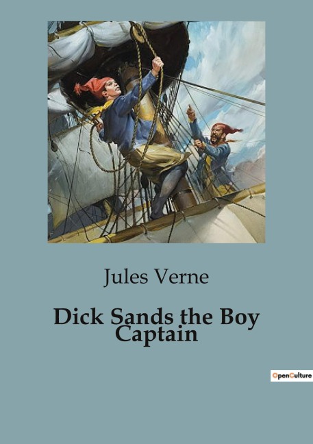 Dick Sands the Boy Captain - Jules Verne