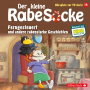 Cover-Bild zum Titel 'Ferngesteuert, Der Laden der allertollsten Dinge, Freundschaft mit Hindernissen (Der kleine Rabe Socke - Hörspiele zur TV Serie 14)' von 'Katja Grübel, Jan Strathmann'