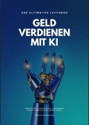 Cover-Bild zum Titel 'Geld verdienen mit KI' von 'Tobias Raudschus'