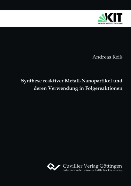 Synthese reaktiver Metall-Nanopartikel und deren Verwendung in Folgereaktionen - 