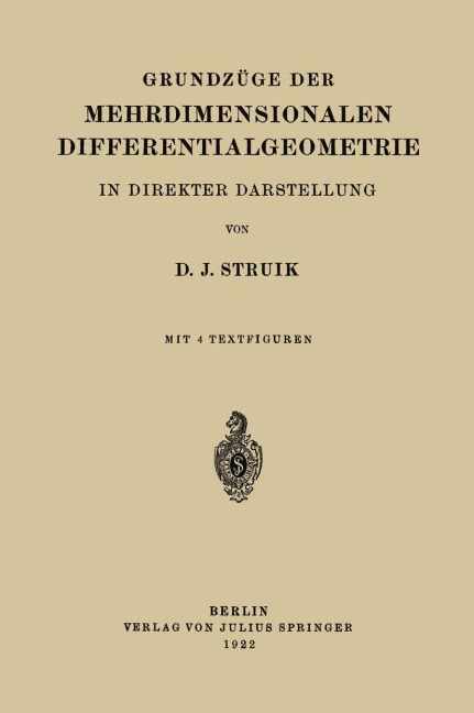Grundzüge der Mehrdimensionalen Differentialgeometrie - D. J. Struik