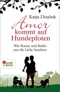 Cover-Bild zum Titel 'Amor kommt auf Hundepfoten' von 'Katja Doubek'