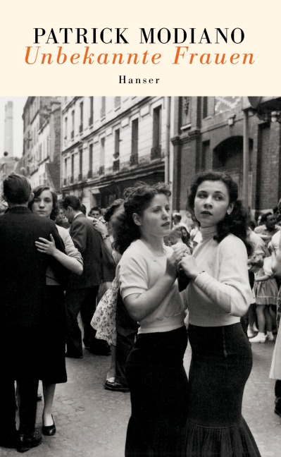 Unbekannte Frauen - Patrick Modiano