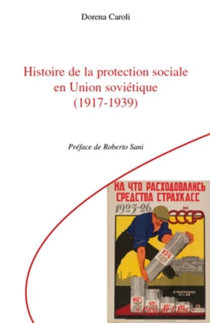 Histoire de la protection sociale en union sovietique (1917- - Dorena Caroli