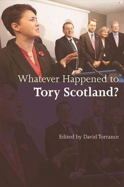 Whatever Happened to Tory Scotland? - 