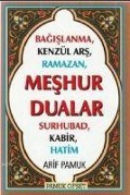 Bagislanma, Kenzül Ars, Ramazan, Meshur Dualar - Arif Pamuk