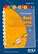 Cover-Bild zum Titel 'Kita aktiv: Projektmappe Sonne, Mond und Sterne' von 'Maggie Jung'