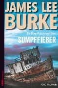 Cover-Bild zum Titel 'Sumpffieber' von 'James Lee Burke'