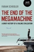 The End of the Megamachine - Fabian Scheidler