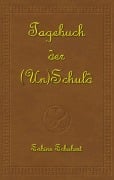 Cover-Bild zum Titel 'Tagebuch der (Un)Schuld' von 'Sabine Schubert'