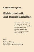 Elektrotechnik auf Handelsschiffen - Hans-Joachim Kosack, Albert Wangerin