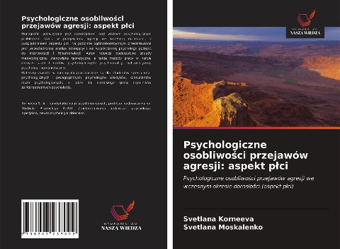 Psychologiczne osobliwo¿ci przejawów agresji: aspekt p¿ci - Svetlana Korneeva, Svetlana Moskalenko