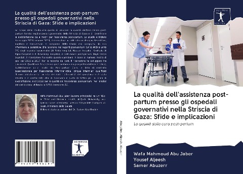 La qualità dell'assistenza post-partum presso gli ospedali governativi nella Striscia di Gaza: Sfide e implicazioni - Wafa Mahmoud Abu Jaber, Yousef Aljeesh, Samer Abuzerr