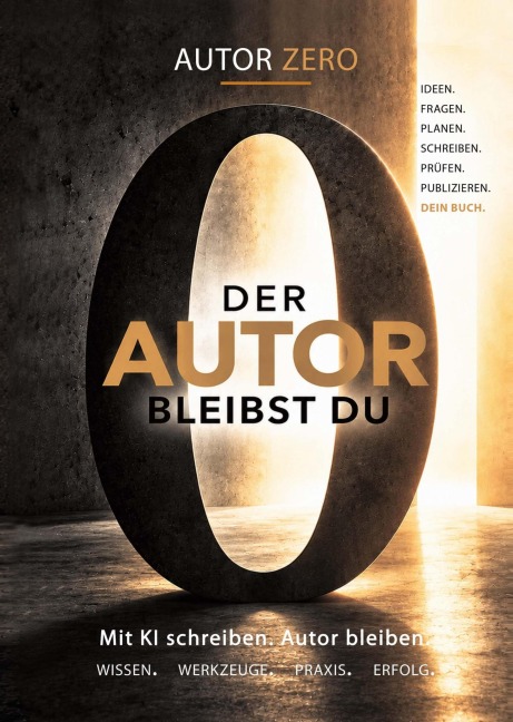Der Autor bleibst du - Autor Zero