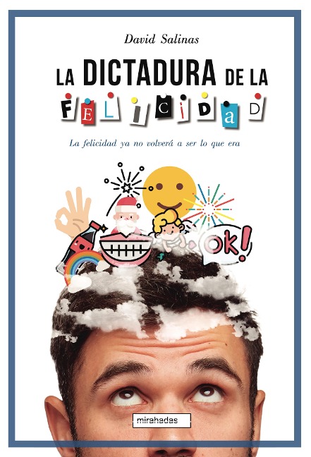 La dictadura de la felicidad - David Salinas
