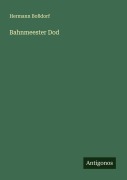 Cover-Bild zum Titel 'Bahnmeester Dod' von 'Hermann Boßdorf'