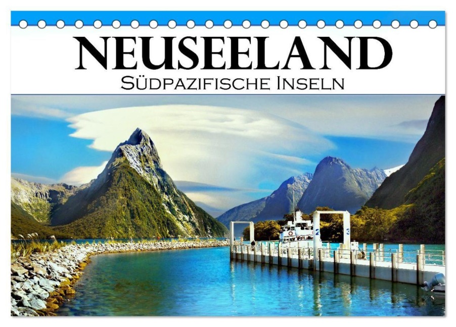 Neuseeland, Südpazifische Inseln (Tischkalender 2027 DIN A5 quer), CALVENDO Monatskalender - Helena Bilkova