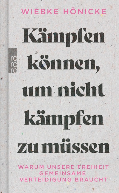 Kämpfen können, um nicht kämpfen zu müssen - Wiebke Hönicke